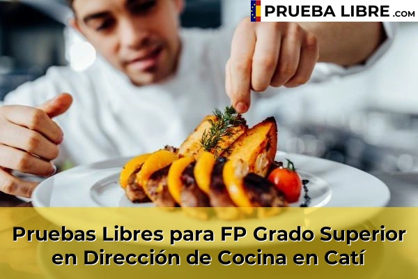Pruebas Libres para FP Grado Superior en Dirección de Cocina en Catí