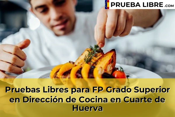 Pruebas Libres para FP Grado Superior en Dirección de Cocina en Cuarte de Huerva