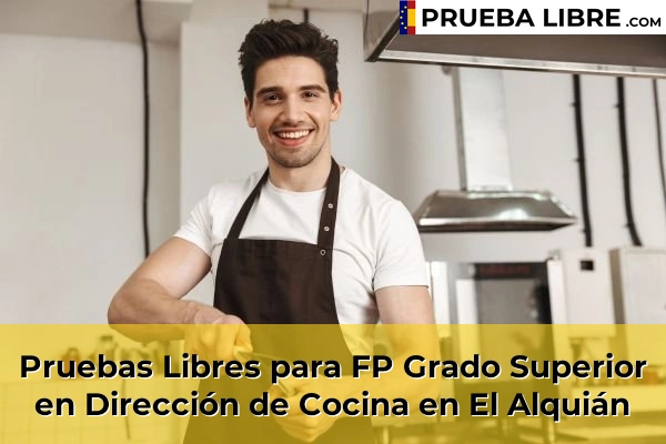 Pruebas Libres para FP Grado Superior en Dirección de Cocina en El Alquián