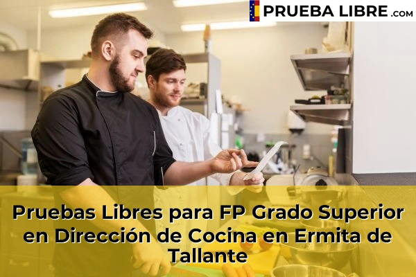 Pruebas Libres para FP Grado Superior en Dirección de Cocina en Ceutí 73 Pruebas Libres para FP Grado Superior en Dirección de Cocina en Ermita de Tallante