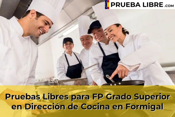 Pruebas Libres para FP Grado Superior en Dirección de Cocina en Huesca 9 Pruebas Libres para FP Grado Superior en Dirección de Cocina en Formigal