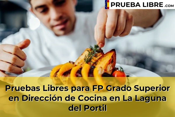 Pruebas Libres para FP Grado Superior en Dirección de Cocina en La Laguna del Portil
