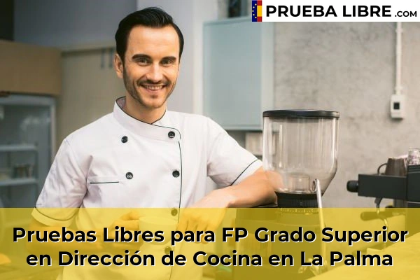 Pruebas Libres para FP Grado Superior en Dirección de Cocina en Ermita de Tallante 82 Pruebas Libres para FP Grado Superior en Dirección de Cocina en La Palma