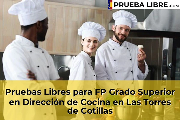 Pruebas Libres para FP Grado Superior en Dirección de Cocina en Ermita de Tallante 85 Pruebas Libres para FP Grado Superior en Dirección de Cocina en Las Torres de Cotillas