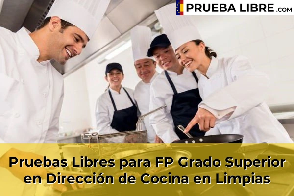 Pruebas Libres para FP Grado Superior en Dirección de Cocina en Rada 57 Pruebas Libres para FP Grado Superior en Dirección de Cocina en Limpias