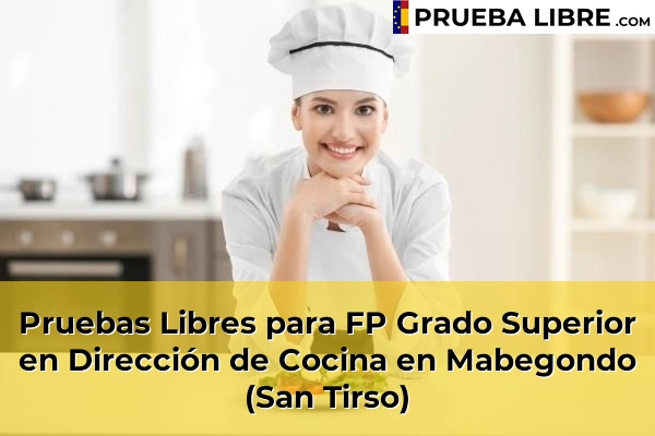 Pruebas Libres para FP Grado Superior en Dirección de Cocina en Visantoña 78 Pruebas Libres para FP Grado Superior en Dirección de Cocina en Mabegondo (San Tirso)
