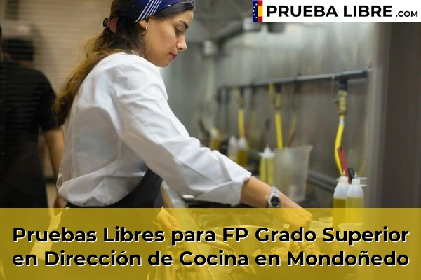 Pruebas Libres para FP Grado Superior en Dirección de Cocina en Sarria 51 Pruebas Libres para FP Grado Superior en Dirección de Cocina en Mondoñedo