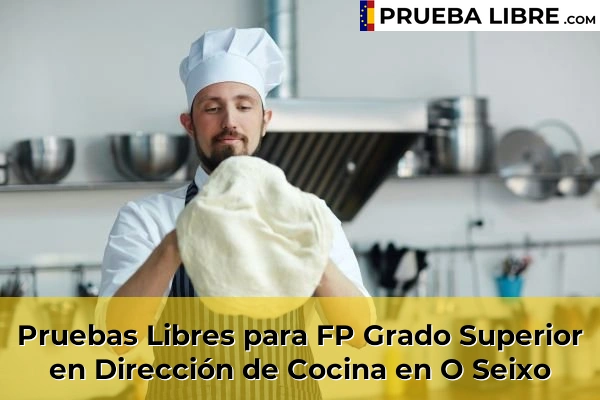 Pruebas Libres para FP Grado Superior en Dirección de Cocina en A Guarda 92 Pruebas Libres para FP Grado Superior en Dirección de Cocina en O Seixo