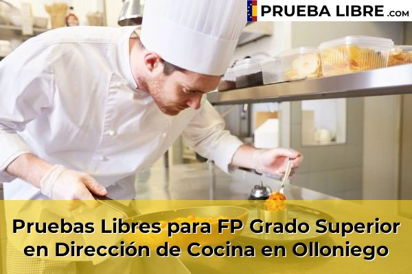 Pruebas Libres para FP Grado Superior en Dirección de Cocina en Grau 67 Pruebas Libres para FP Grado Superior en Dirección de Cocina en Olloniego