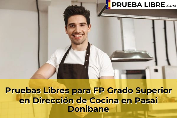 Pruebas Libres para FP Grado Superior en Dirección de Cocina en Pasai Donibane