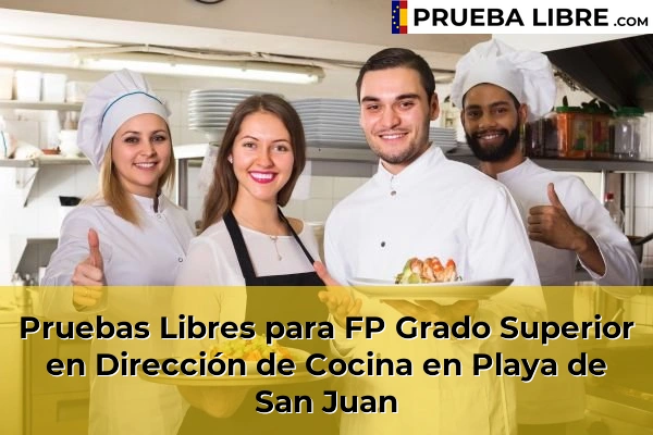 Pruebas Libres para FP Grado Superior en Dirección de Cocina en Playa de San Juan