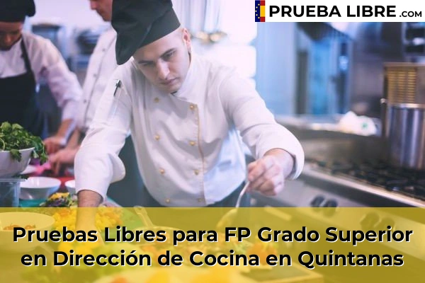 Pruebas Libres para FP Grado Superior en Dirección de Cocina en Quintanas