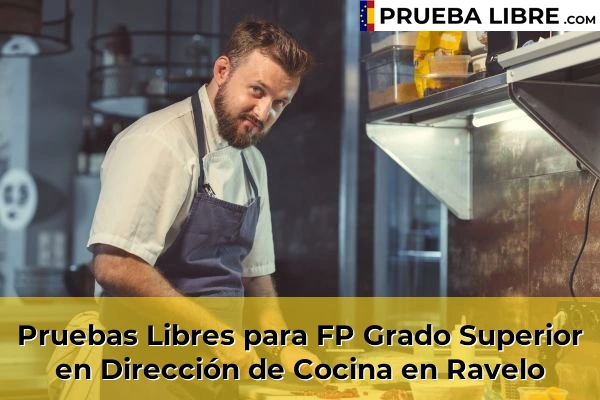 Pruebas Libres para FP Grado Superior en Dirección de Cocina en Ravelo