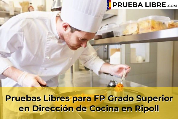 Pruebas Libres para FP Grado Superior en Dirección de Cocina en Ripoll
