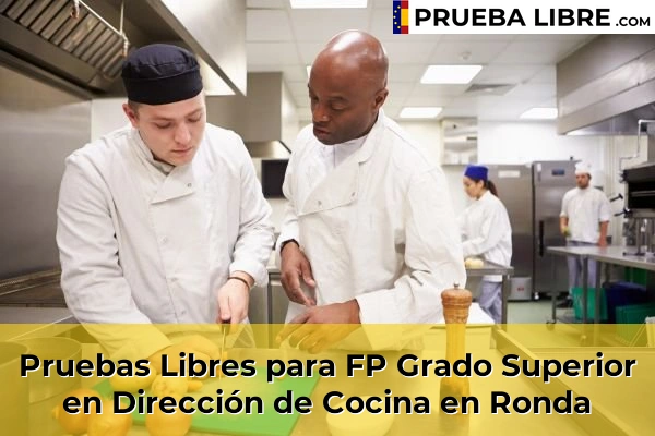 Pruebas Libres para FP Grado Superior en Dirección de Cocina en Ronda