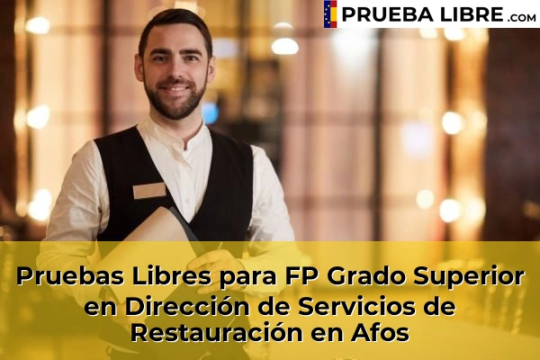 Pruebas Libres para FP Grado Superior en Dirección de Servicios de Restauración en Castro de Elviña 49 Pruebas Libres para FP Grado Superior en Dirección de Servicios de Restauración en Afos