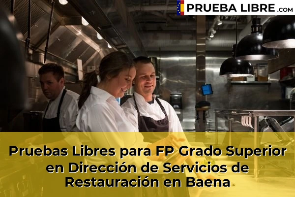 Pruebas Libres para FP Grado Superior en Dirección de Servicios de Restauración en Fernán-Núñez 48 Pruebas Libres para FP Grado Superior en Dirección de Servicios de Restauración en Baena
