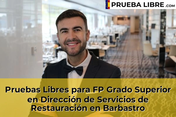 Pruebas Libres para FP Grado Superior en Dirección de Servicios de Restauración en Barbastro