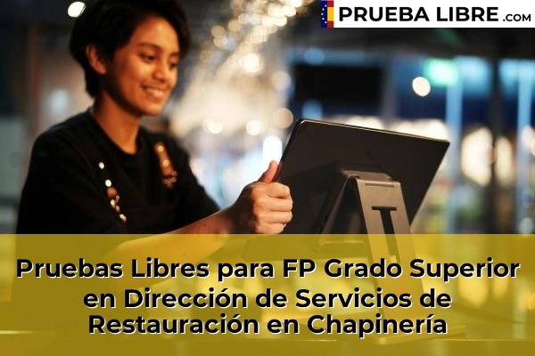Pruebas Libres para FP Grado Superior en Dirección de Servicios de Restauración en Ciudalcampo 63 Pruebas Libres para FP Grado Superior en Dirección de Servicios de Restauración en Chapinería