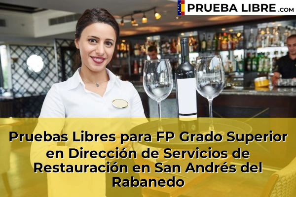 Pruebas Libres para FP Grado Superior en Dirección de Servicios de Restauración en Toreno 56 Pruebas Libres para FP Grado Superior en Dirección de Servicios de Restauración en San Andrés del Rabanedo