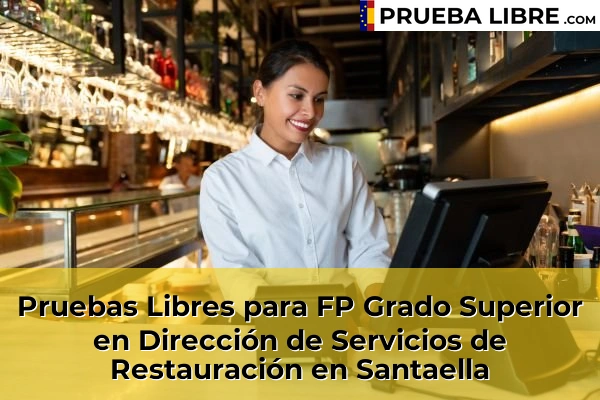 Pruebas Libres para FP Grado Superior en Dirección de Servicios de Restauración en Fernán-Núñez 77 Pruebas Libres para FP Grado Superior en Dirección de Servicios de Restauración en Santaella