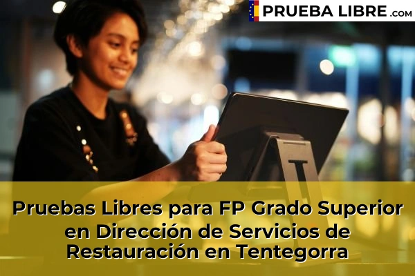 Pruebas Libres para FP Grado Superior en Dirección de Servicios de Restauración en Tentegorra