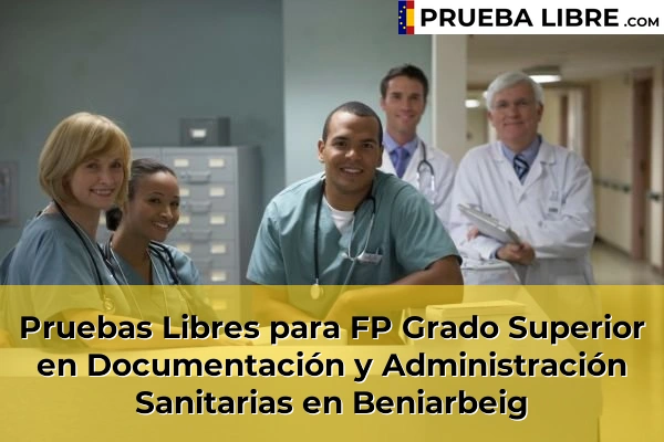 Pruebas Libres para FP Grado Superior en Documentación y Administración Sanitarias en Beniarbeig