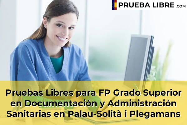Pruebas Libres para FP Grado Superior en Documentación y Administración Sanitarias en Palau-Solità i Plegamans