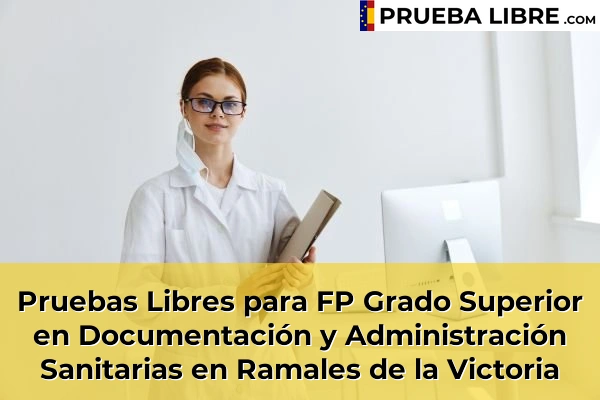 Pruebas Libres para FP Grado Superior en Documentación y Administración Sanitarias en Ojedo 66 Pruebas Libres para FP Grado Superior en Documentación y Administración Sanitarias en Ramales de la Victoria