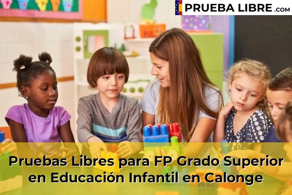 Pruebas Libres para FP Grado Superior en Educación Infantil en Calonge