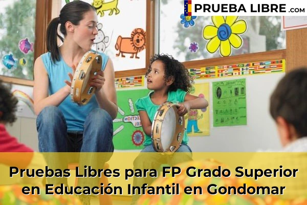 Pruebas Libres para FP Grado Superior en Educación Infantil en Arieiro 83 Pruebas Libres para FP Grado Superior en Educación Infantil en Gondomar