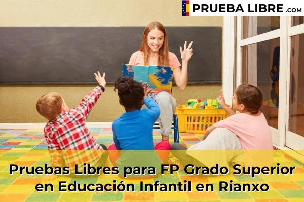 Pruebas Libres para FP Grado Superior en Educación Infantil en Rianxo