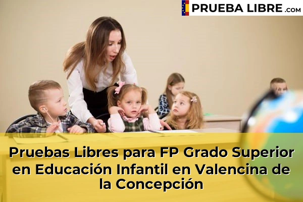 Pruebas Libres para FP Grado Superior en Educación Infantil en Valencina de la Concepción