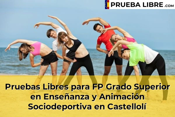 Pruebas Libres para FP Grado Superior en Enseñanza y Animación Sociodeportiva en Sant Vicenç de Torelló 66 Pruebas Libres para FP Grado Superior en Enseñanza y Animación Sociodeportiva en Castellolí