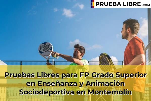 Pruebas Libres para FP Grado Superior en Enseñanza y Animación Sociodeportiva en Jerez de los Caballeros 56 Pruebas Libres para FP Grado Superior en Enseñanza y Animación Sociodeportiva en Montemolín