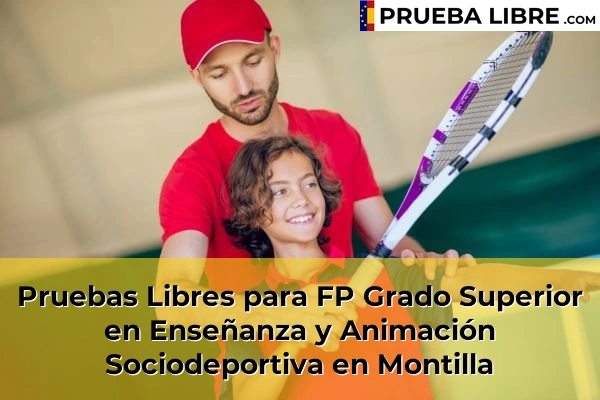 Pruebas Libres para FP Grado Superior en Enseñanza y Animación Sociodeportiva en Albendín 65 Pruebas Libres para FP Grado Superior en Enseñanza y Animación Sociodeportiva en Montilla