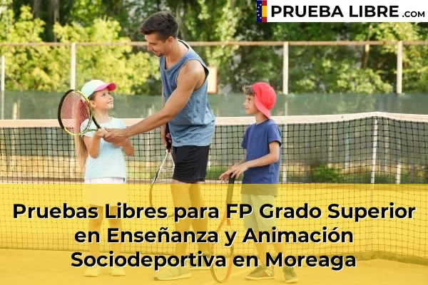 Pruebas Libres para FP Grado Superior en Enseñanza y Animación Sociodeportiva en Arteaga 88 Pruebas Libres para FP Grado Superior en Enseñanza y Animación Sociodeportiva en Moreaga
