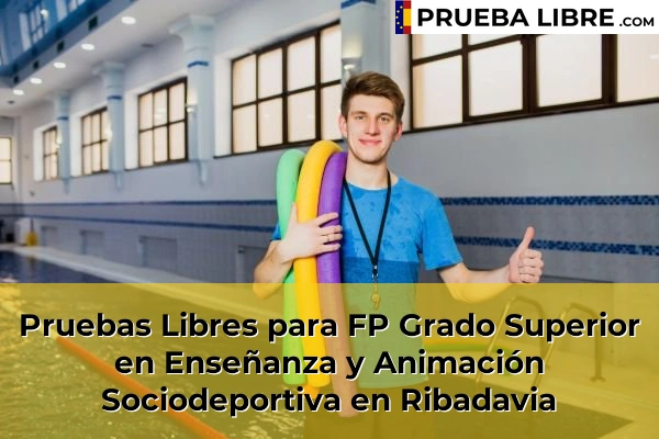 Pruebas Libres para FP Grado Superior en Enseñanza y Animación Sociodeportiva en Ribadavia