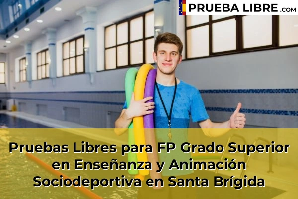 Pruebas Libres para FP Grado Superior en Enseñanza y Animación Sociodeportiva en Las Palmas 33 Pruebas Libres para FP Grado Superior en Enseñanza y Animación Sociodeportiva en Santa Brígida