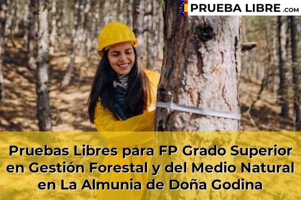 Pruebas Libres para FP Grado Superior en Gestión Forestal y del Medio Natural en San Gregorio 54 Pruebas Libres para FP Grado Superior en Gestión Forestal y del Medio Natural en La Almunia de Doña Godina