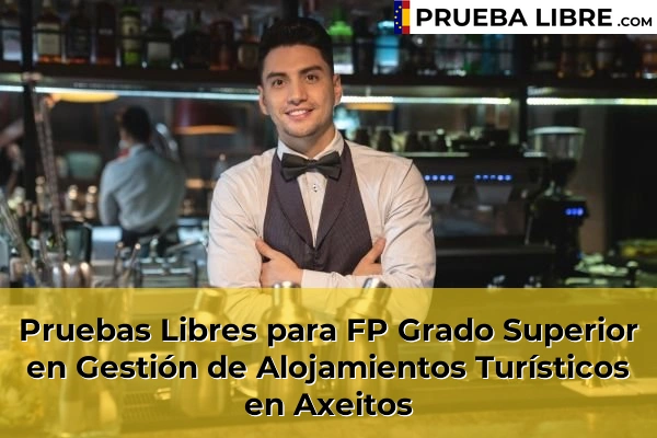 Pruebas Libres para FP Grado Superior en Gestión de Alojamientos Turísticos en Finca de Dopico 54 Pruebas Libres para FP Grado Superior en Gestión de Alojamientos Turísticos en Axeitos