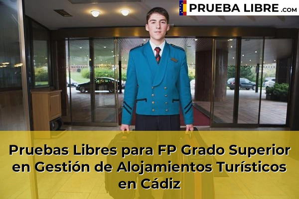 Pruebas Libres para FP Grado Superior en Gestión de Alojamientos Turísticos en Bonanza 49 Pruebas Libres para FP Grado Superior en Gestión de Alojamientos Turísticos en Cádiz
