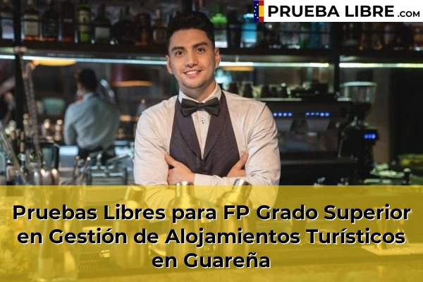 Pruebas Libres para FP Grado Superior en Gestión de Alojamientos Turísticos en Puebla de Alcocer 51 Pruebas Libres para FP Grado Superior en Gestión de Alojamientos Turísticos en Guareña