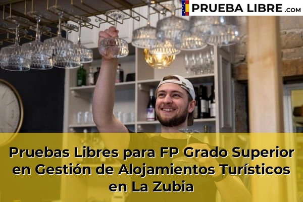 Pruebas Libres para FP Grado Superior en Gestión de Alojamientos Turísticos en Guadix 72 Pruebas Libres para FP Grado Superior en Gestión de Alojamientos Turísticos en La Zubia