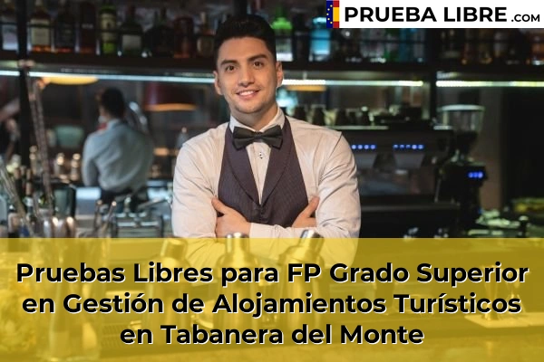 Pruebas Libres para FP Grado Superior en Gestión de Alojamientos Turísticos en Carbonero el Mayor 51 Pruebas Libres para FP Grado Superior en Gestión de Alojamientos Turísticos en Tabanera del Monte