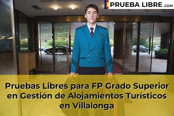 Pruebas Libres para FP Grado Superior en Gestión de Alojamientos Turísticos en Mogente 227 Pruebas Libres para FP Grado Superior en Gestión de Alojamientos Turísticos en Villalonga