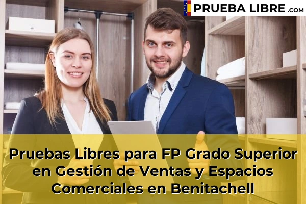 Pruebas Libres para FP Grado Superior en Gestión de Ventas y Espacios Comerciales en Benitachell