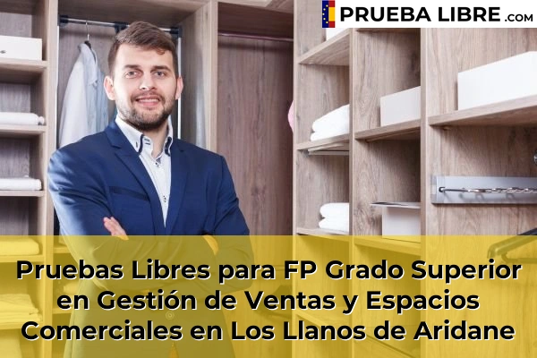 Pruebas Libres para FP Grado Superior en Gestión de Ventas y Espacios Comerciales en Los Llanos de Aridane