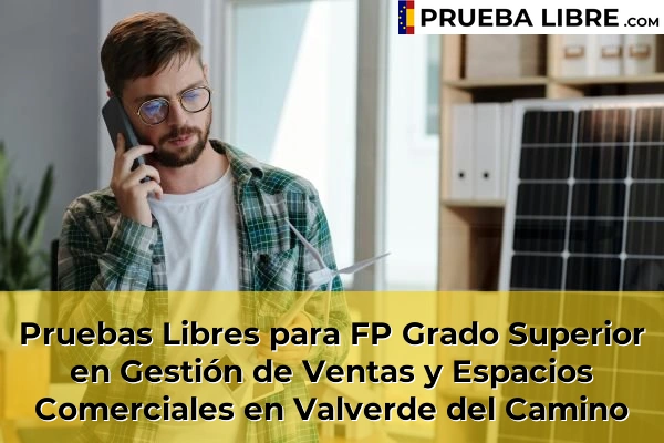 Pruebas Libres para FP Grado Superior en Gestión de Ventas y Espacios Comerciales en Cartaya 70 Pruebas Libres para FP Grado Superior en Gestión de Ventas y Espacios Comerciales en Valverde del Camino