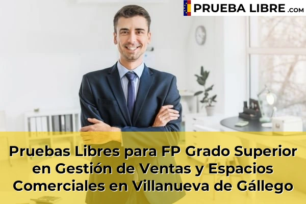 Pruebas Libres para FP Grado Superior en Gestión de Ventas y Espacios Comerciales en Villanueva de Gállego
